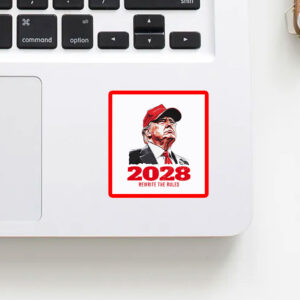 Donald Trump MAGA 2028 rewrite the rules Sticker