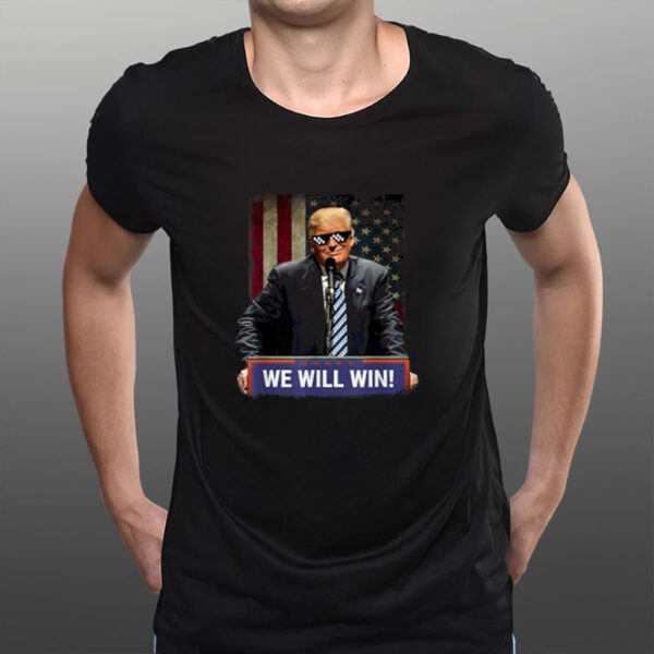 Donald Trump We Will Win 2028 T-Shirt