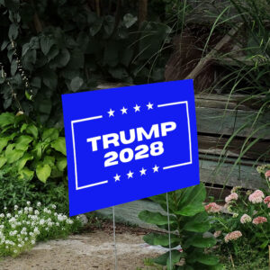 Keep America Great, Trump 2028 Yard Sign