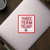 Official Support Trump 2028 Three Term Trump Sticker