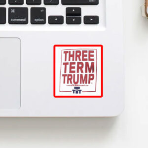 Official Support Trump 2028 Three Term Trump Sticker