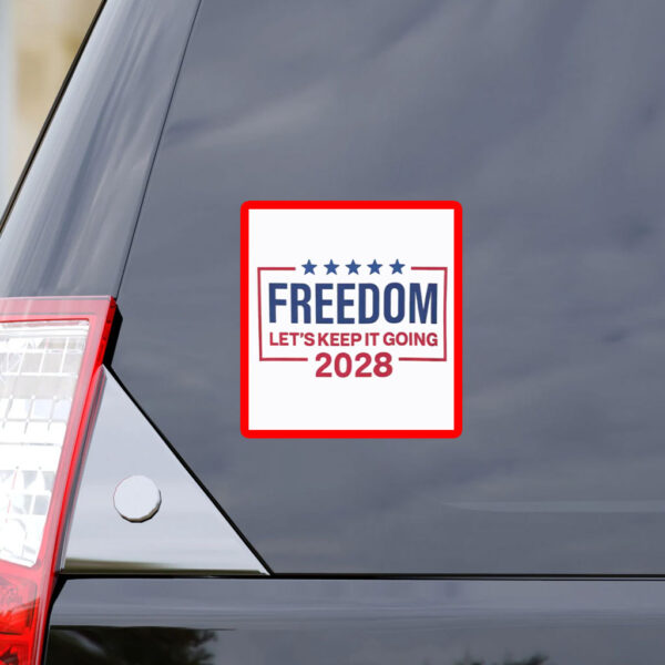 Trump 2028 - Freedom First America Always Funny Patriotic Sticker