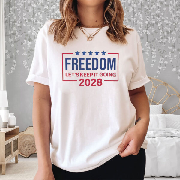 Trump 2028 - Freedom First America Always Funny Patriotic T-Shirt