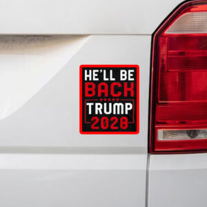 Trump 2028 He Will be Back Sticker