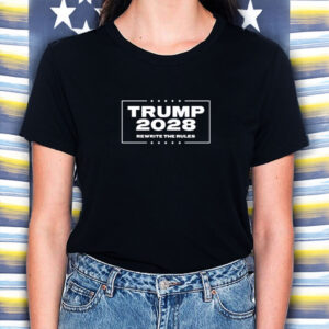 Trump 2028 rewrite the rules political shirt