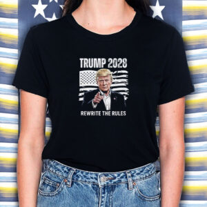 Trump 2028 with USA Flag Rewrite the Rules Shirt
