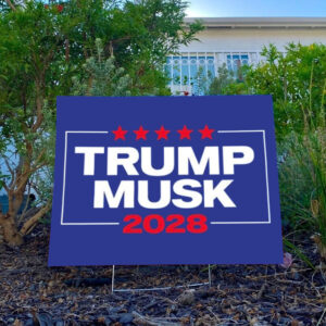Trump Musk For President 2028 Patriotic Yard Sign