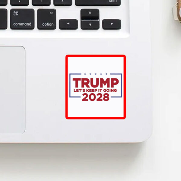 Trump lets keep it going 2028 Sticker