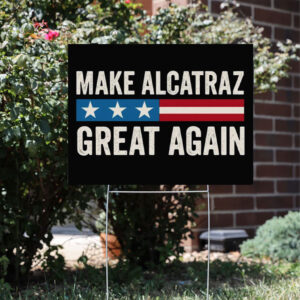 Funny SF Rock ALCATRAZ Yard Sign