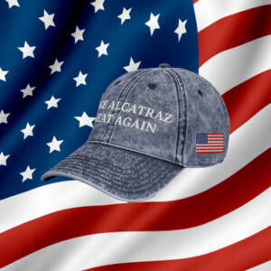 Make Alcatraz Great Again Hat, Donald Trump Hat