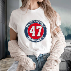 Make America Trump Again Shirt