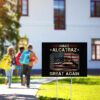 SF Landmark, Make Alcatraz Great Again Yard Sign
