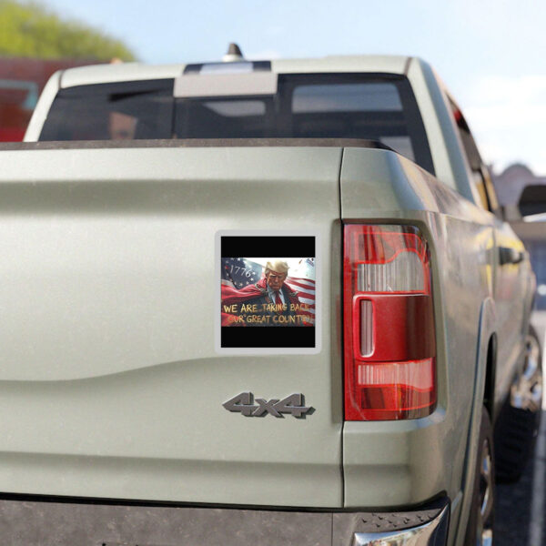 Trump we are taking back our great country Sticker