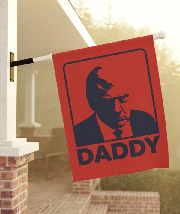 Trump Daddy Garden Flag & House Banner